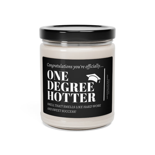 One Degree Hotter | Graduation | Scented Soy Candle, 9oz