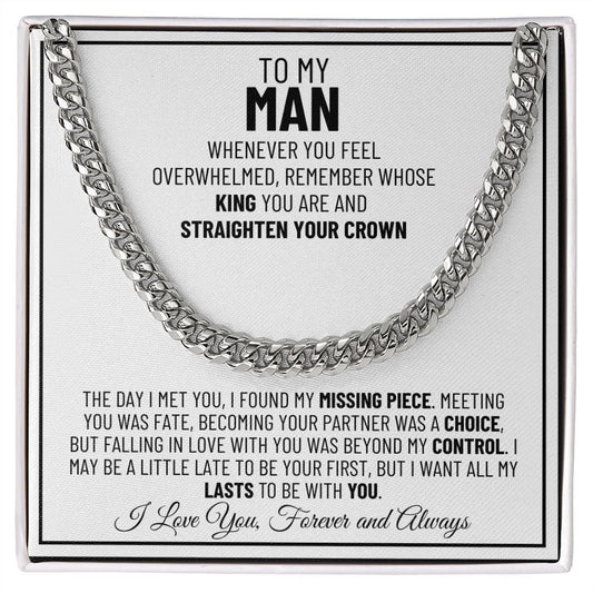 To My Man| Whenever You Feel Overwhelmed (Cuban Link)