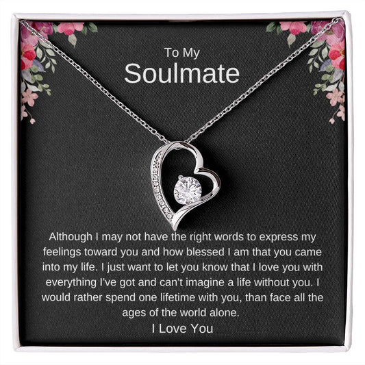 Gift For Soulmate | Although I May Not Have...| Forever Love Necklace